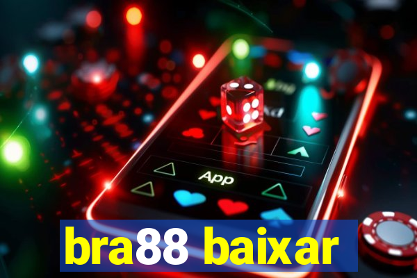 bra88 baixar